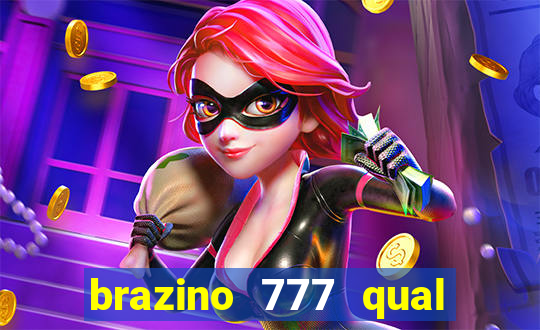 brazino 777 qual melhor jogo