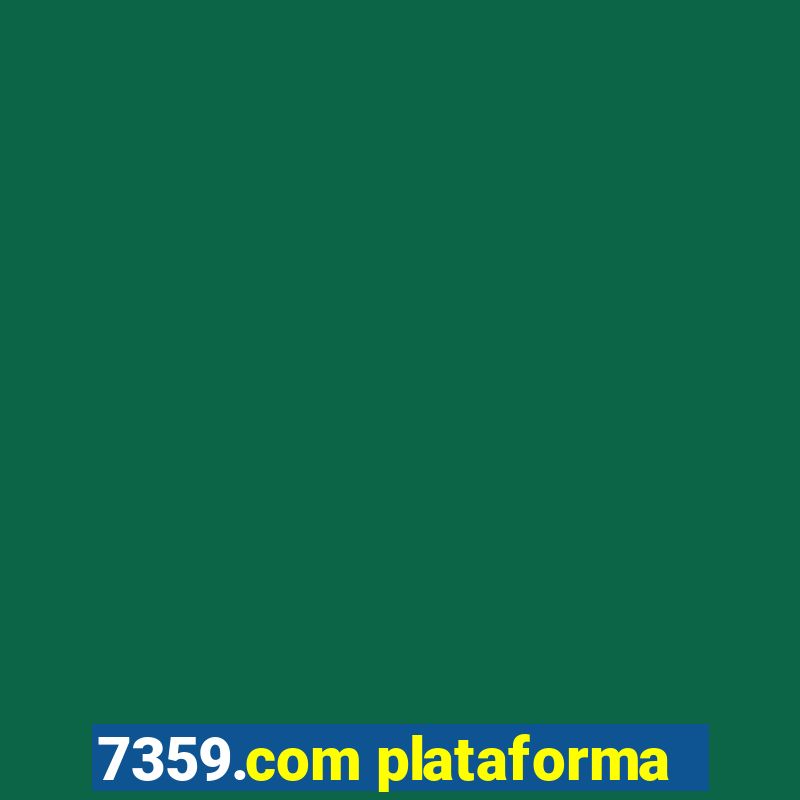 7359.com plataforma