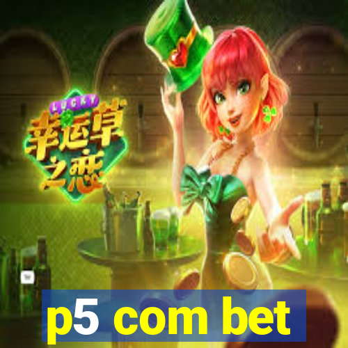 p5 com bet