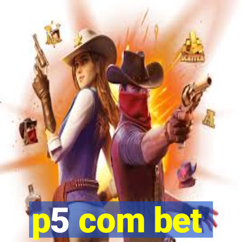 p5 com bet