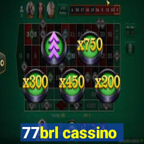 77brl cassino