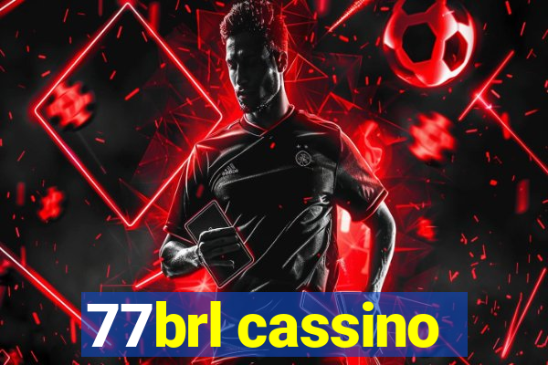 77brl cassino