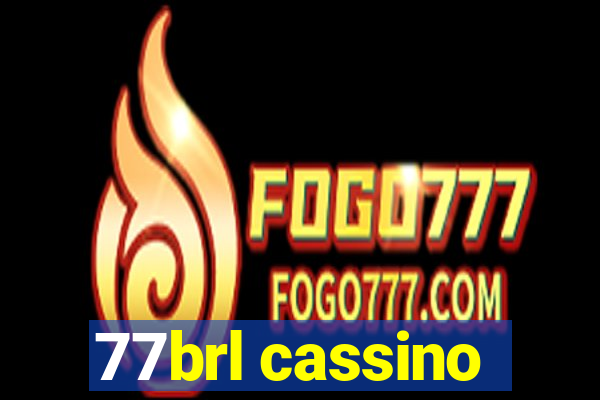 77brl cassino