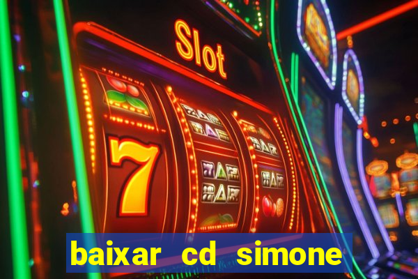 baixar cd simone mendes 2024