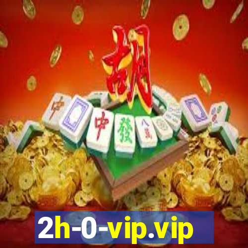 2h-0-vip.vip