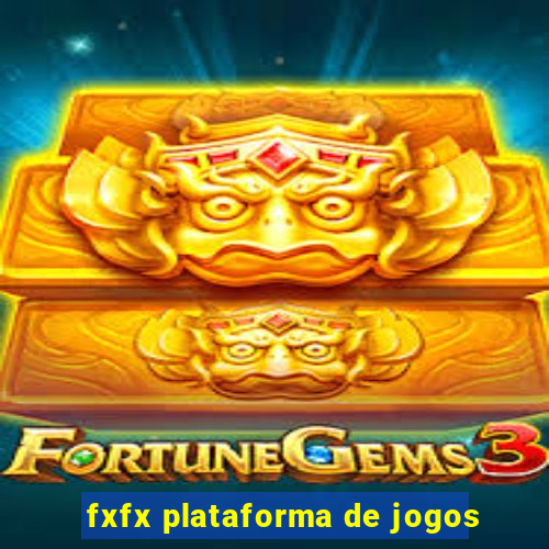 fxfx plataforma de jogos