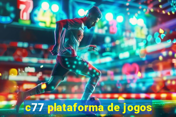 c77 plataforma de jogos