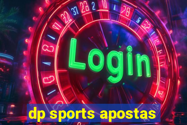 dp sports apostas