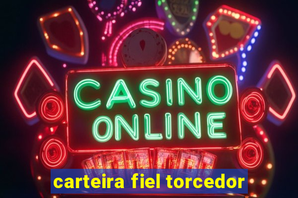 carteira fiel torcedor