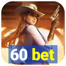 60 bet