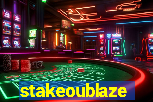 stakeoublaze