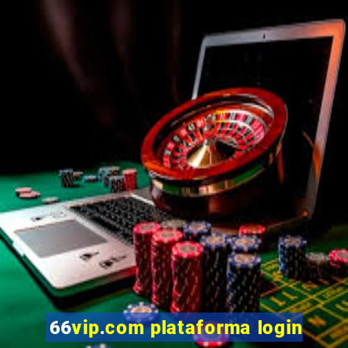 66vip.com plataforma login