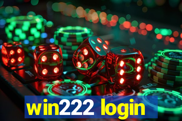 win222 login