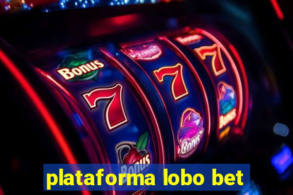 plataforma lobo bet