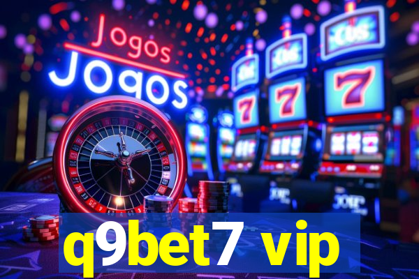 q9bet7 vip