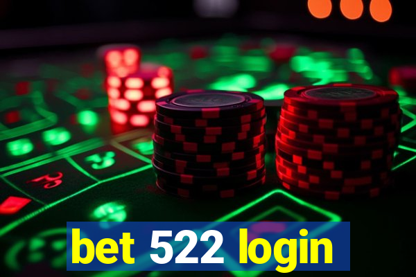 bet 522 login