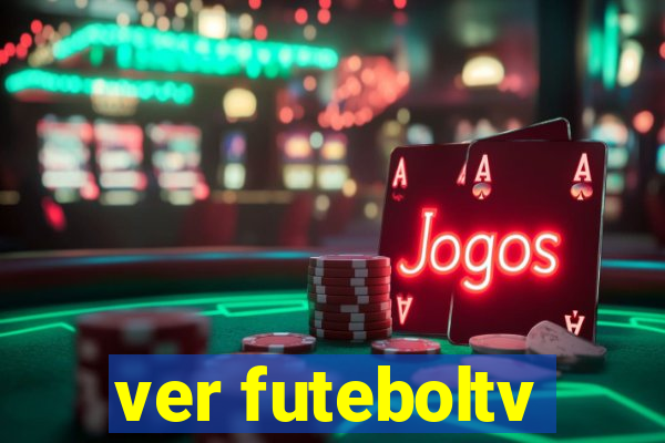 ver futeboltv