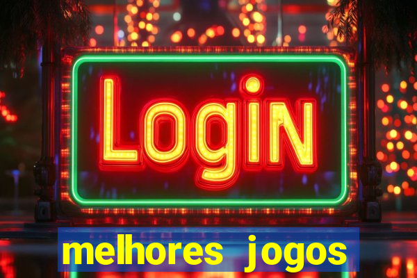 melhores jogos gratis para celular