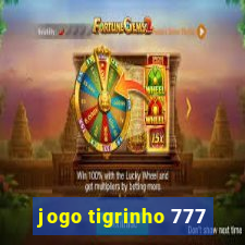 jogo tigrinho 777