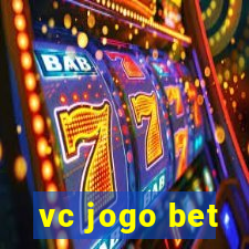 vc jogo bet