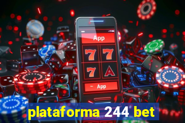 plataforma 244 bet