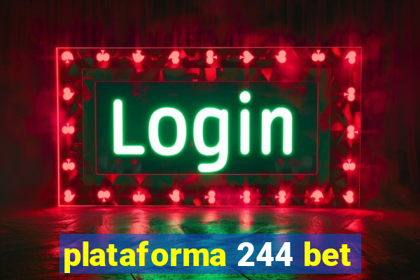 plataforma 244 bet