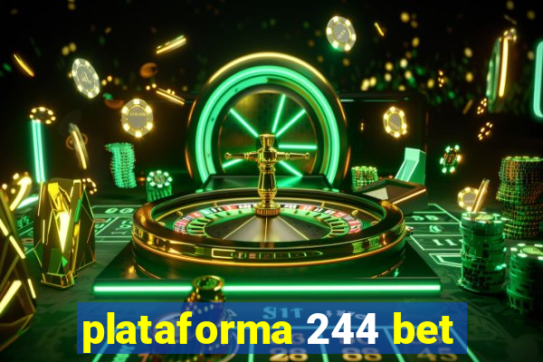 plataforma 244 bet