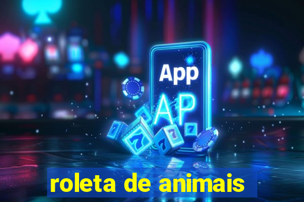 roleta de animais