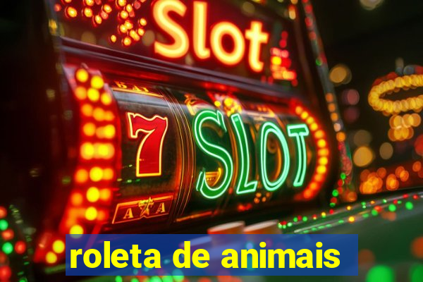 roleta de animais