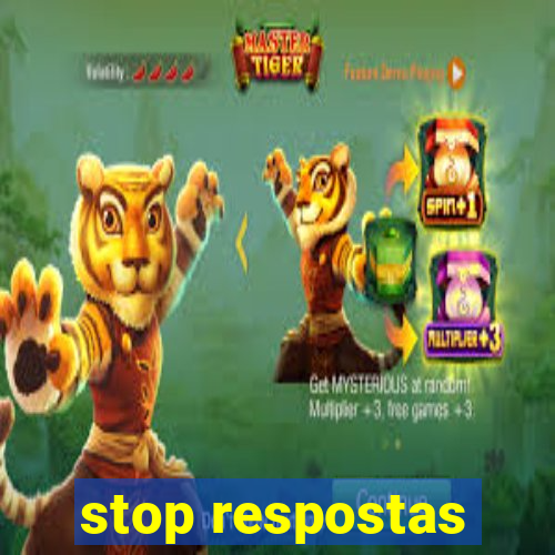 stop respostas