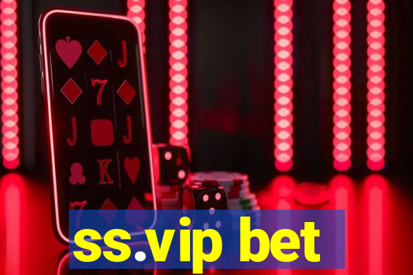 ss.vip bet