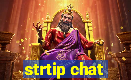 strtip chat