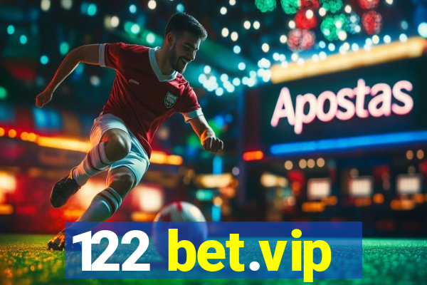 122 bet.vip