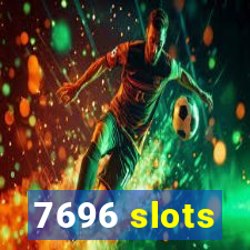 7696 slots