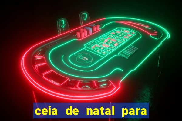 ceia de natal para 20 pessoas