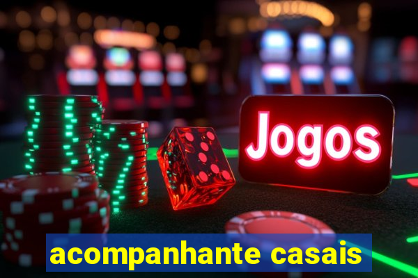 acompanhante casais