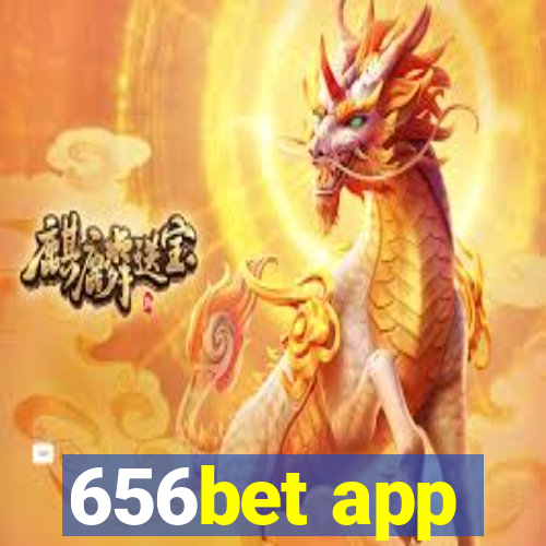 656bet app