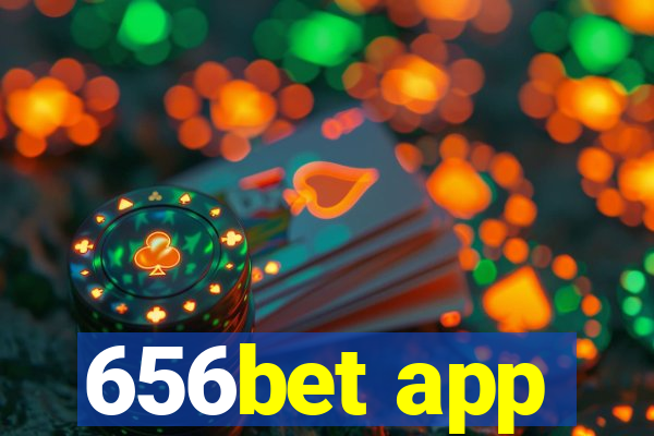 656bet app