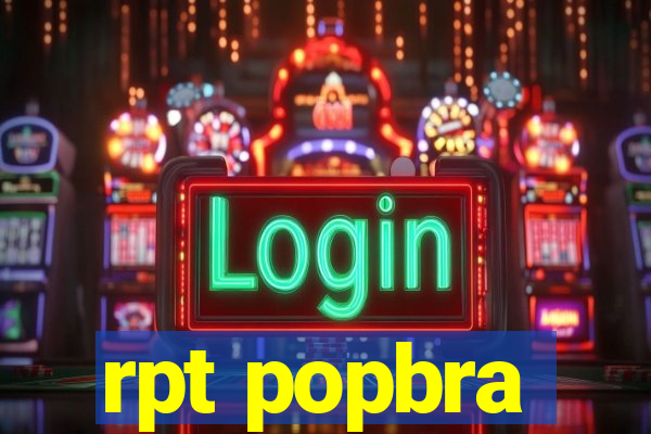 rpt popbra