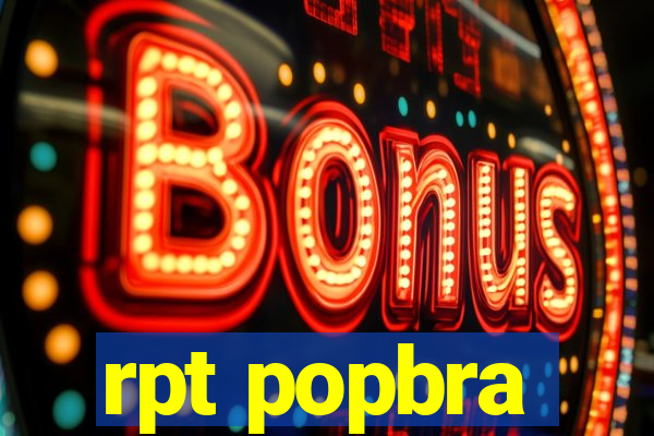 rpt popbra