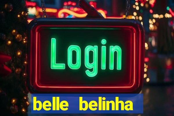 belle belinha vazados gratis