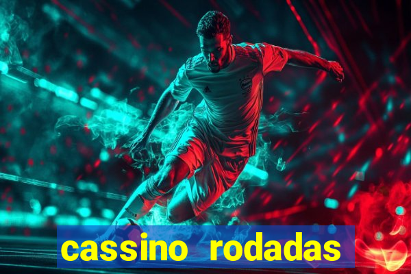 cassino rodadas gratis sem deposito