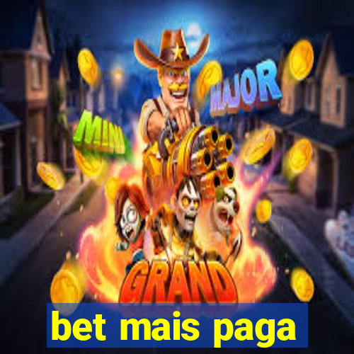 bet mais paga