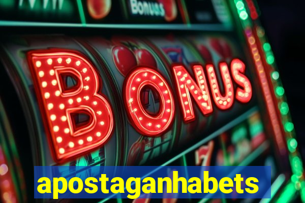 apostaganhabets