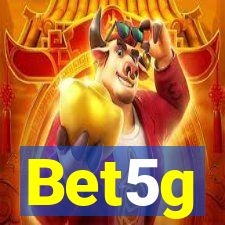 Bet5g