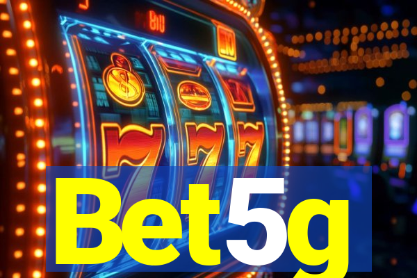 Bet5g