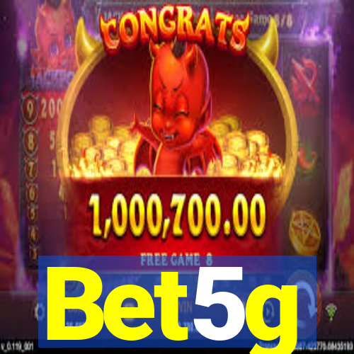 Bet5g