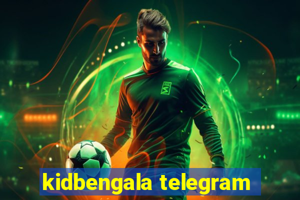 kidbengala telegram