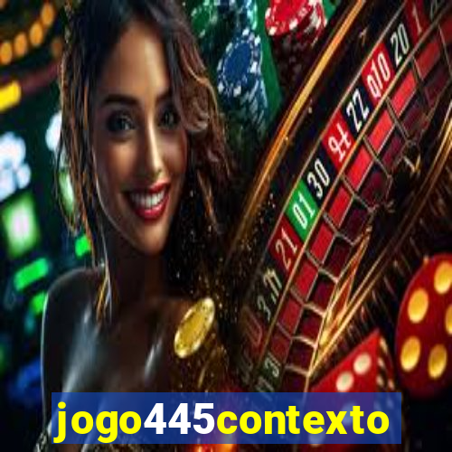 jogo445contexto