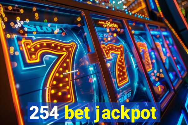 254 bet jackpot